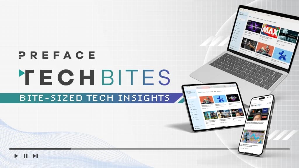 Technology Bbits TechBites | Bite-Size Tech Insights | Preface AI